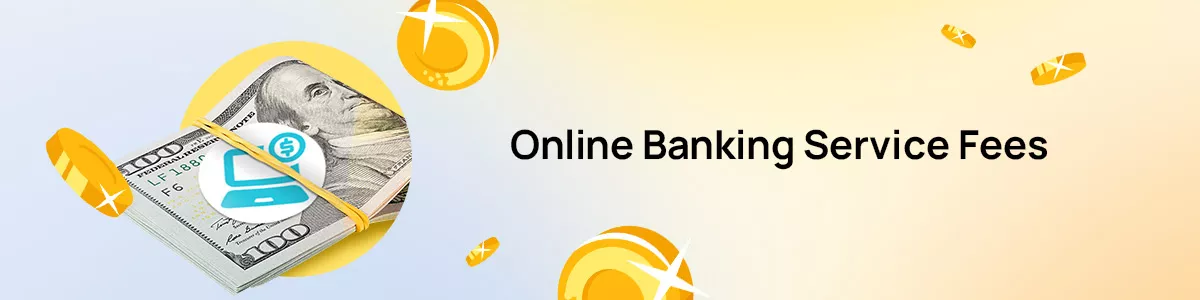Online Banking Service Charge