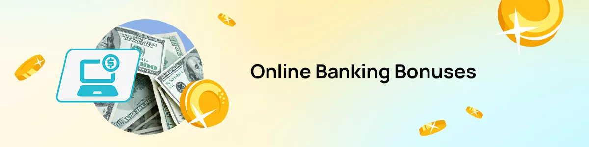 Online Banking Bonus