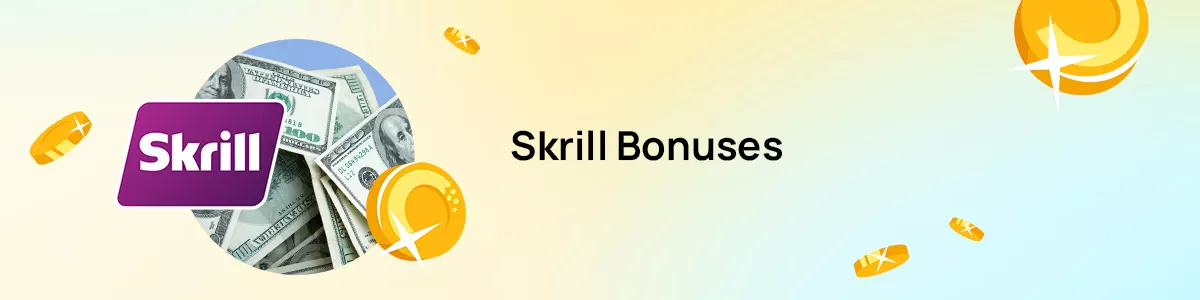 Skrill Bonus