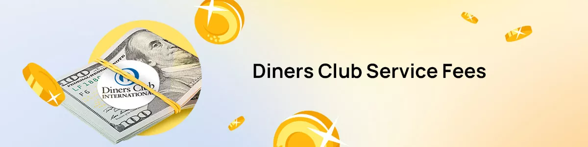 Diners Club service charges