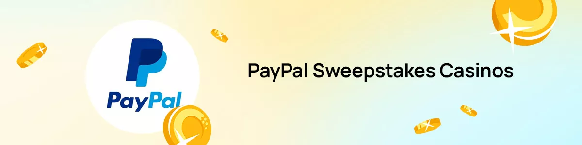 Paypal Sweepstakes casinos