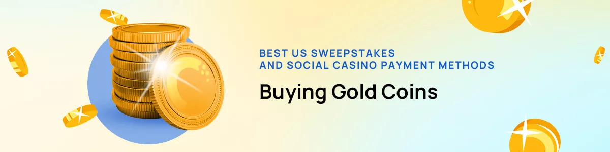 1200x300-sweepstakes-payment-methods-buying-gold-coins Payment Gold Coins