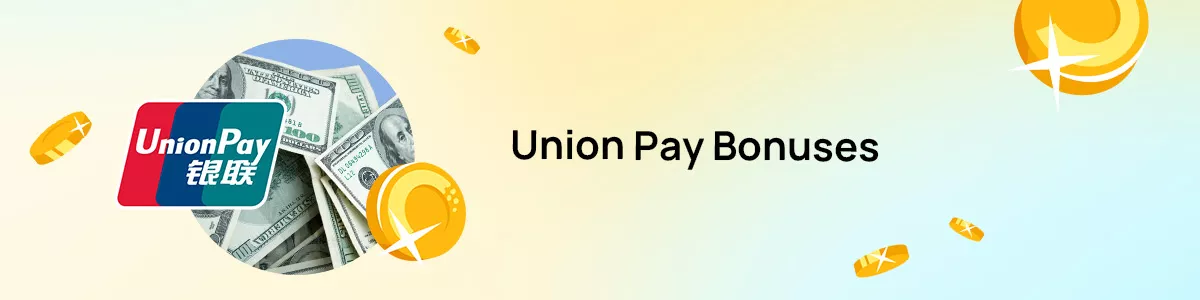 Union Pay Bonus