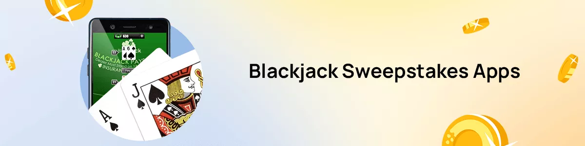 Blackjack Sweepstakes Apps